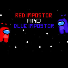 Red Impostor and Blue Impostor